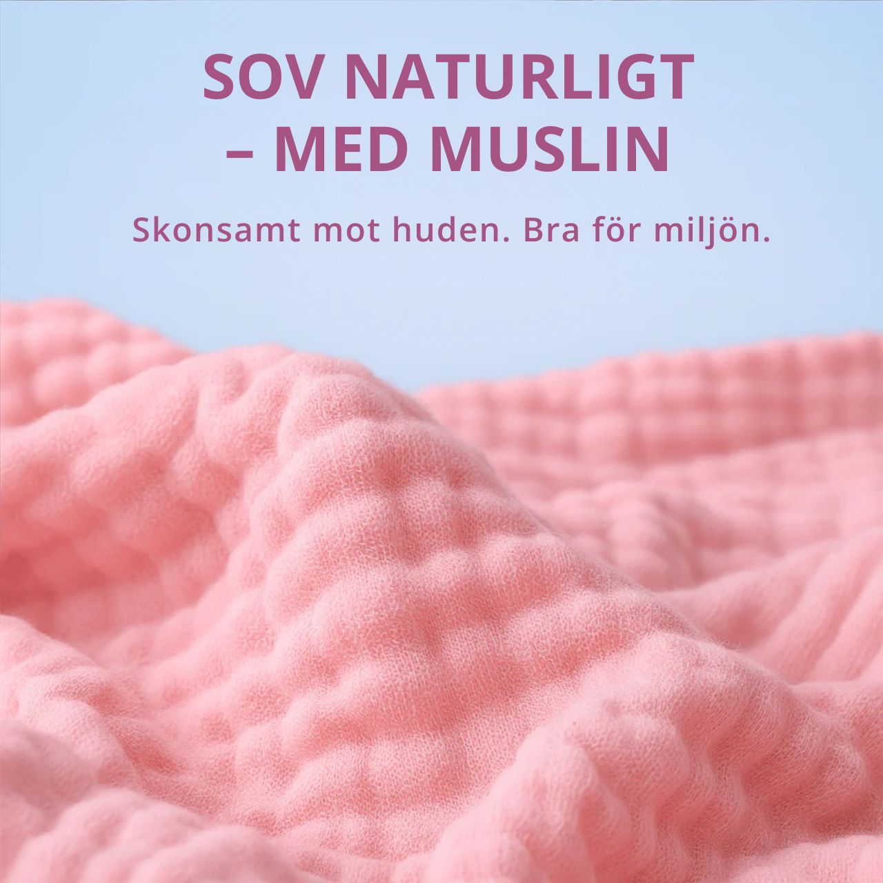 Bomelia® | Mjuk muslintäcke